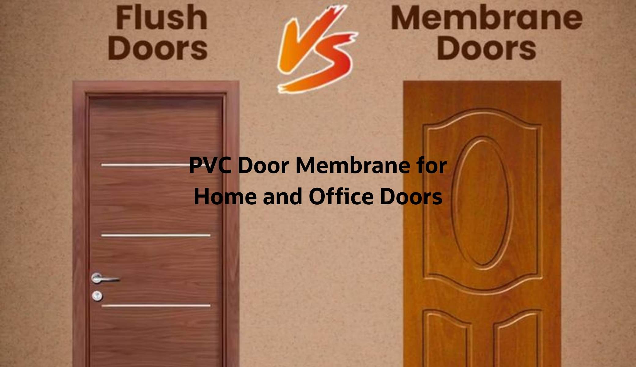Top Benefits of Using PVC Door Membrane for Home and Office Doors
